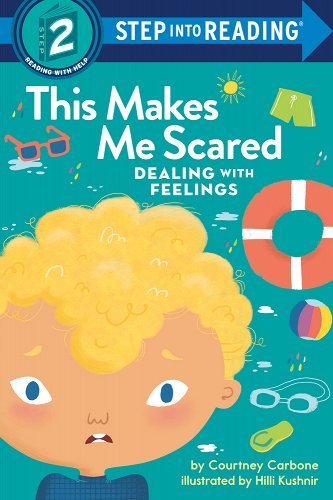 This Makes Me Scared: Dealing with Feelings